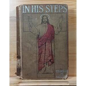In His Steps by Charles M. Sheldon - Vintage Christian Religious‎ Book
